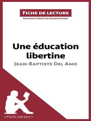 cover image of Une éducation libertine de Jean-Baptiste Del Amo (Fiche de lecture)